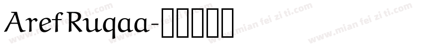 Aref Ruqaa字体转换